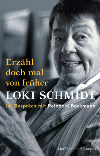 Loki Schmidt, Reinhold Beckmann: Erzähl doch mal von früher