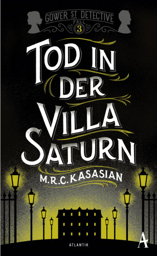 M.R.C. Kasasian: Tod in der Villa Saturn