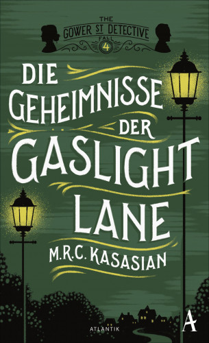 M.R.C. Kasasian: Die Geheimnisse der Gaslight Lane