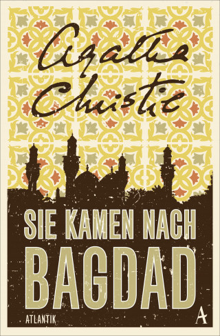 Agatha Christie: Sie kamen nach Bagdad