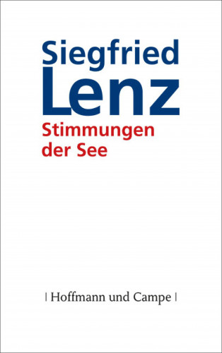 Siegfried Lenz: Stimmungen der See