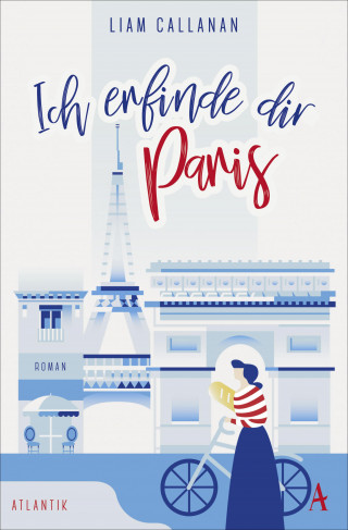 Liam Callanan: Ich erfinde dir Paris