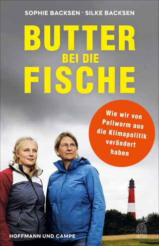 Sophie Backsen, Silke Backsen: Butter bei die Fische