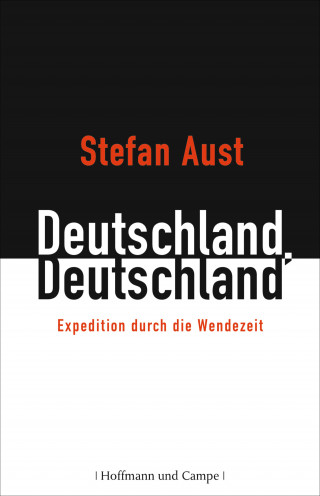 Stefan Aust: Deutschland, Deutschland