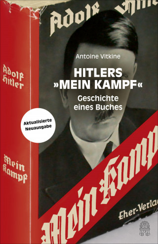 Antoine Vitkine: Hitlers "Mein Kampf"