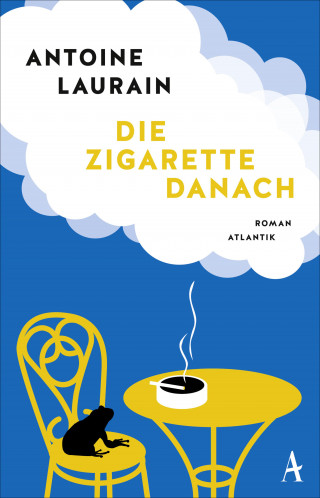 Antoine Laurain: Die Zigarette danach