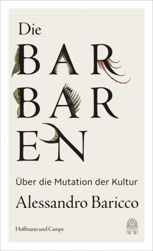Alessandro Baricco: Die Barbaren
