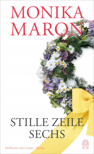 Monika Maron: Stille Zeile Sechs