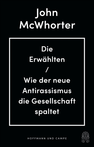 John McWhorter: Die Erwählten