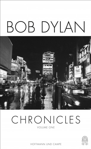 Bob Dylan: Chronicles