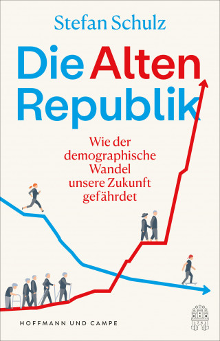 Stefan Schulz: Die Altenrepublik
