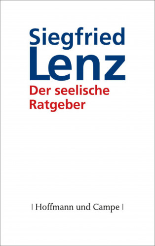 Siegfried Lenz: Der seelische Ratgeber