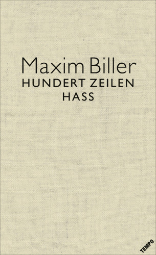 Maxim Biller: 100 Zeilen Hass