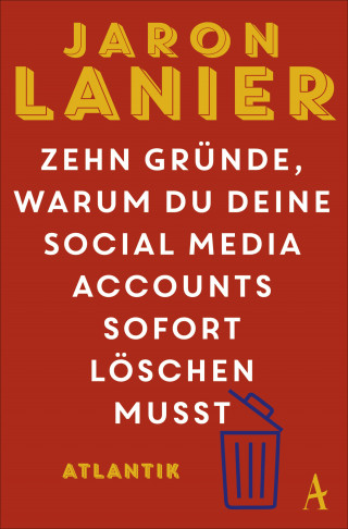 Jaron Lanier: Zehn Gründe, warum du deine Social Media Accounts sofort löschen musst