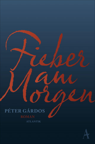 Péter Gárdos: Fieber am Morgen