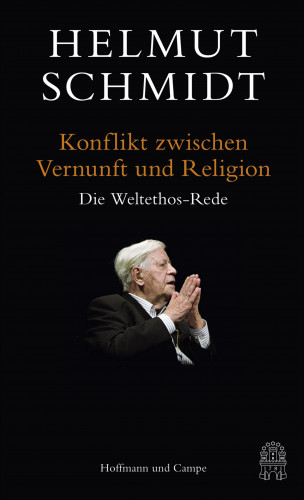 Helmut Schmidt: Konflikt zwischen Vernunft und Religion