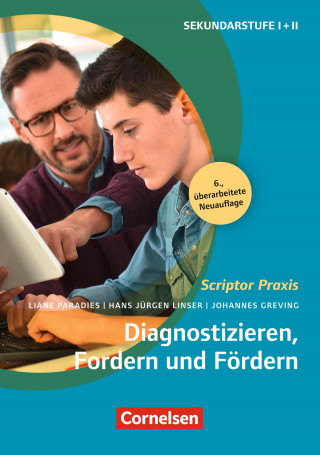 Johannes Greving, Hans-Jürgen Linser, Liane Paradies: Scriptor Praxis: Diagnostizieren, Fordern und Fördern (6., überarbeitete Auflage)