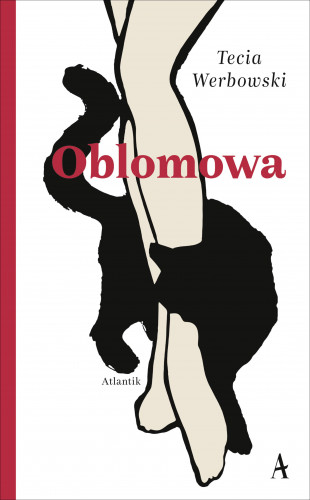 Tecia Werbowski: Oblomowa