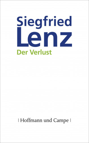 Siegfried Lenz: Der Verlust