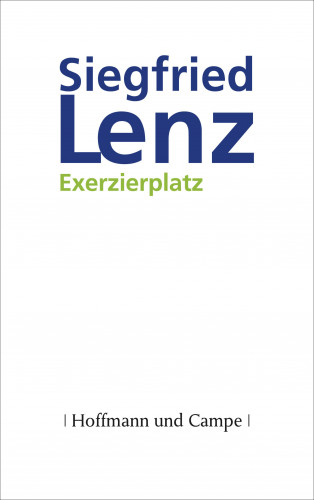 Siegfried Lenz: Exerzierplatz