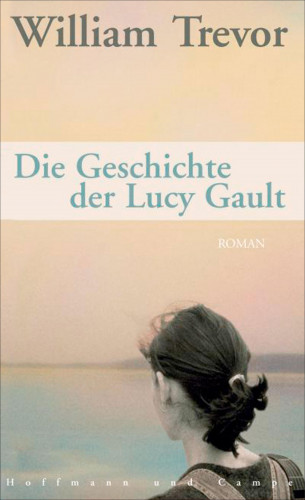 William Trevor: Die Geschichte der Lucy Gault