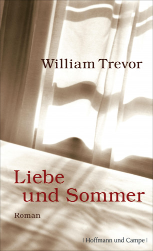William Trevor: Liebe und Sommer