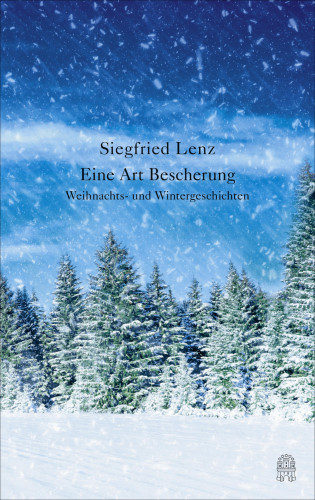 Siegfried Lenz: Eine Art Bescherung