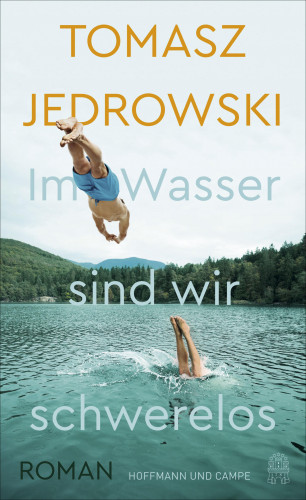 Tomasz Jedrowski: Im Wasser sind wir schwerelos