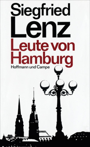 Siegfried Lenz: Leute von Hamburg