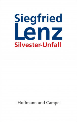 Siegfried Lenz: Silvester-Unfall