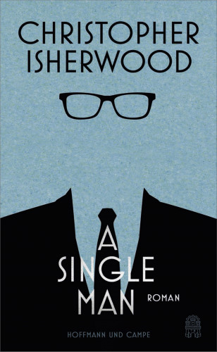 Christopher Isherwood: A Single Man