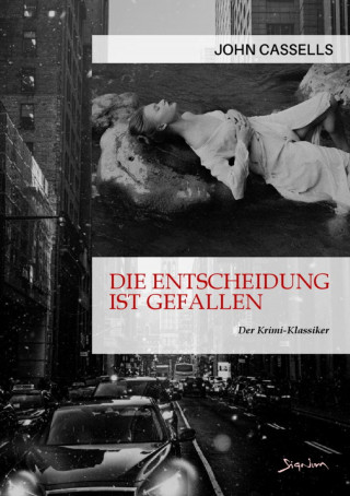 John Cassells: DIE ENTSCHEIDUNG IST GEFALLEN