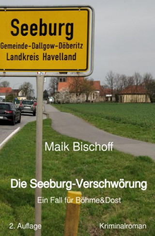 Maik Bischoff: Die Seeburg-Verschwörung