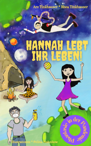 Rhea Tinkhauser, Are Tinkhauser: Hannah lebt ihr Leben