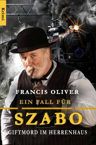 FRANCIS OLIVER: Giftmord im Herrenhaus