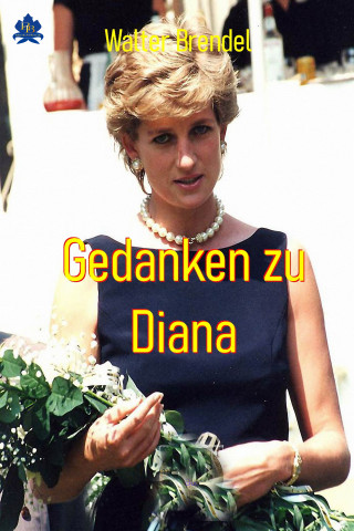 Walter Brendel: Gedanken zu Diana