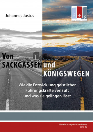 Johannes Justus: Von Sackgassen und Königswegen