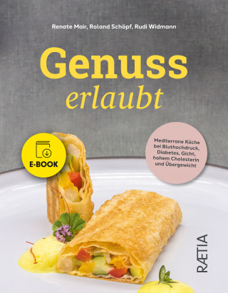 Renate Mair, Roland Schöpf, Rudi Widmann: Genuss erlaubt