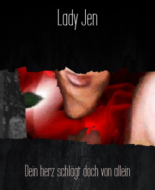 Lady Jen: Dein herz schlägt doch von allein