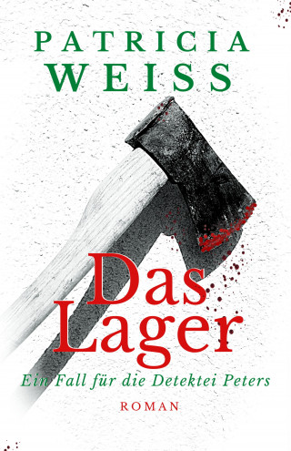 Patricia Weiss: Das Lager
