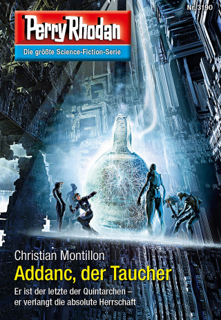 Christian Montillon: Perry Rhodan 3190: Addanc, der Taucher