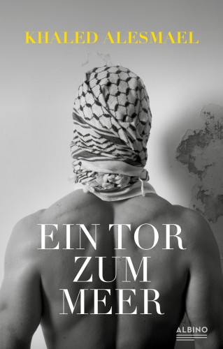 Khaled Alesmael: Ein Tor zum Meer