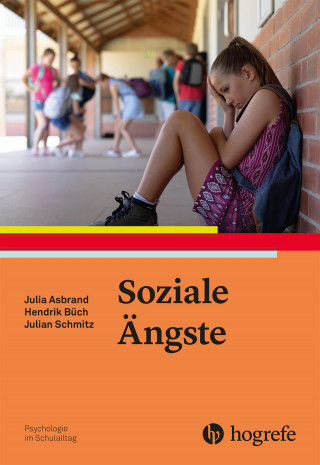 Julia Asbrand, Hendrik Büch, Julian Schmitz: Soziale Ängste