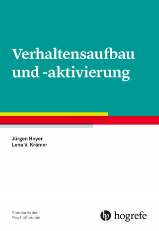 Jürgen Hoyer, Lena V. Krämer: Verhaltensaufbau und -aktivierung