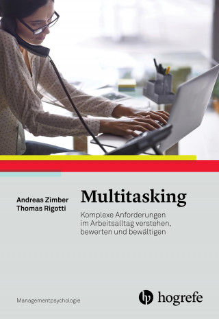 Andreas Zimber, Thomas Rigotti: Multitasking