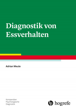 Adrian Meule: Diagnostik von Essverhalten