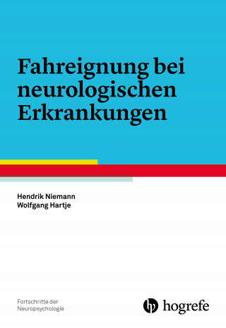 Hendrik Niemann, Wolfgang Hartje: Fahreignung bei neurologischen Erkrankungen