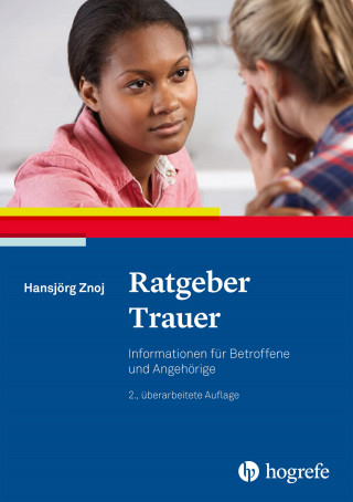 Hansjörg Znoj: Ratgeber Trauer