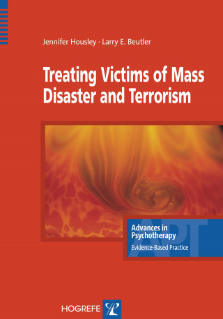 Jennifer Housley, Larry E Beutler: Treating Victims of Mass Disaster and Terrorism
