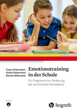 Franz Petermann, Ulrike Petermann, Dennis Nitkowski: Emotionstraining in der Schule